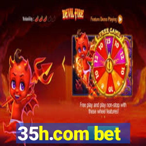 35h.com bet